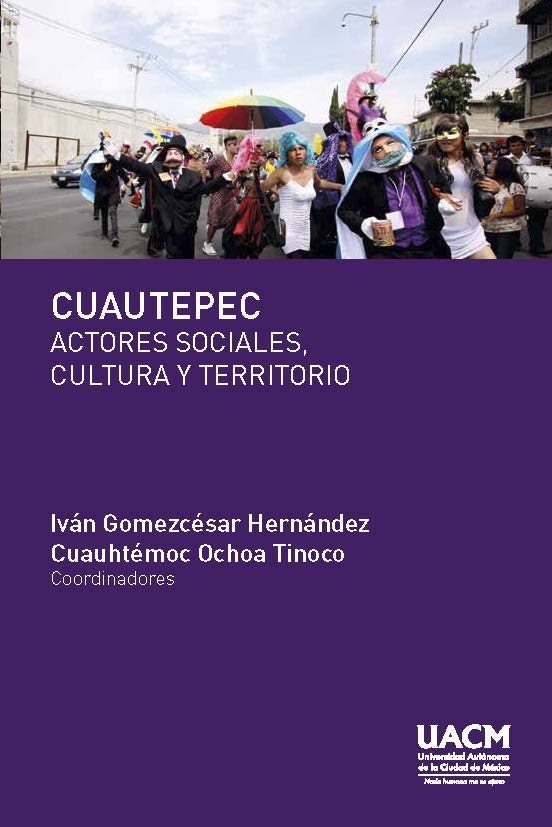Portada: Cuautepec. Actores sociales, cultura y territorio