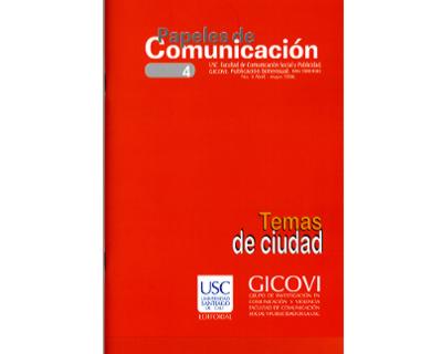 Portada: Papeles de Comunicación No. 4. Temas de ciudad