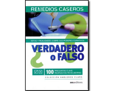 ¿Verdadero o falso? Remedios caseros