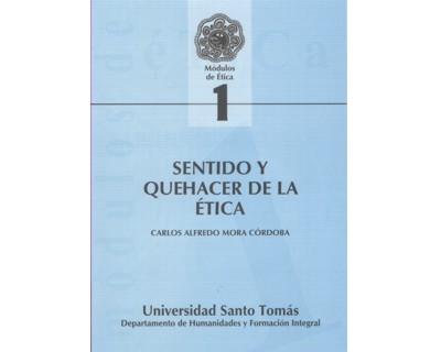 Portada: Módulos de Ética No. 1. Sentido y quehacer de la Ética