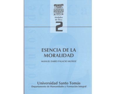 Portada: Módulos de Ética No. 2. Esencia de la moralidad