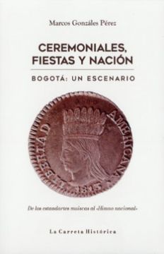 Ceremoniales fiestas y nación