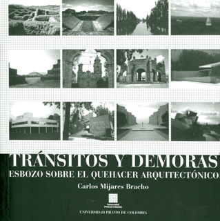 Portada: Tránsito y demoras. Esbozo sobre el quehacer arquitectónico