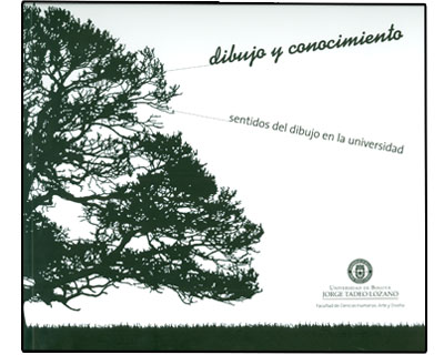 Dibujo y conocimiento. sentidos del dibujo en la universidad