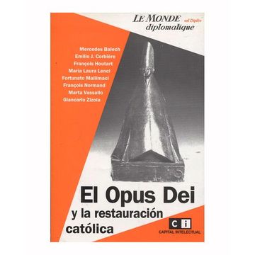 El opus dei y la restauración católica