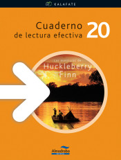 Las aventuras de Huckleberry Finn. Cuaderno de lectura efectiva 20