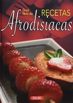 Gran libro de recetas afrodisíacas