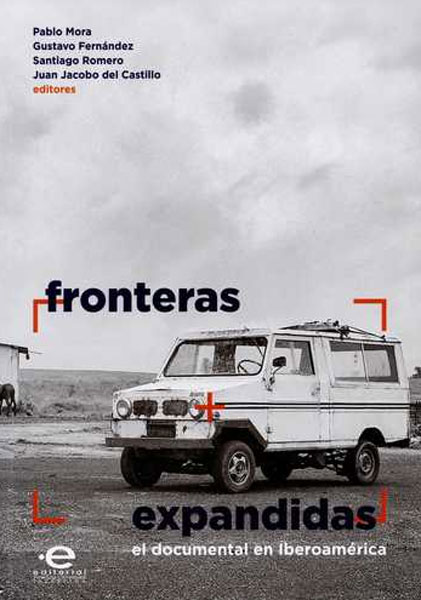 Fronteras expandidas. el documental en iberoamérica