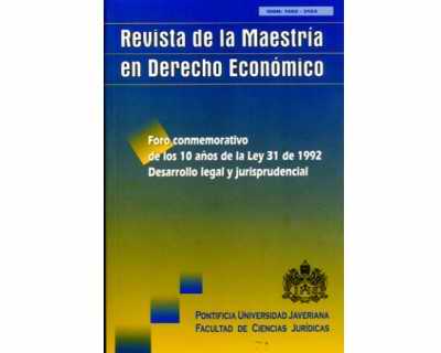 Portada: Revista de la Maestría en Derecho Económico No. 1. Foro conmemorativo de los 10 años de la Ley 31 de 1992 desarrollo legal y jurisprudencia