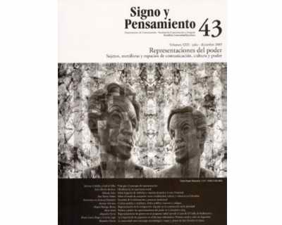 Portada: Signo y pensamiento No. 43. Representaciones del poder. Sujetos, metáforas y espacios de comunicación, cultura y poder.