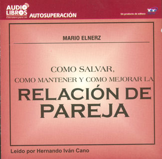 Portada: Como salvar, como mantener y como mejorar la relación de pareja
