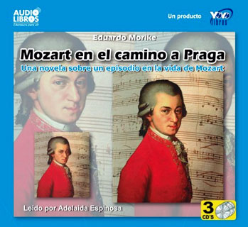 Portada: Mozart en el camino a Praga. Una novela sobre un episodio en la vida de Mozart (Incluye 3 CD`s)