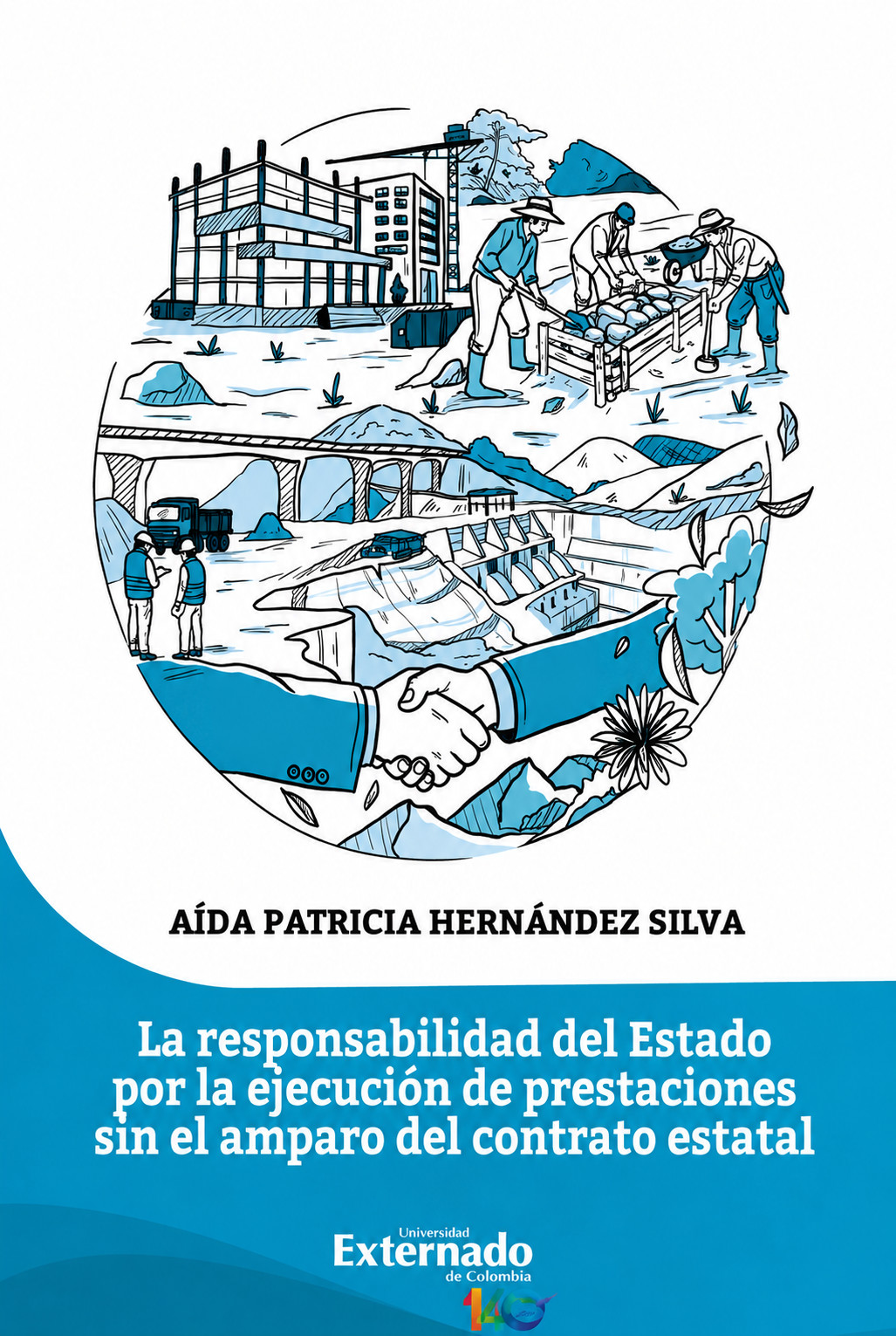 Portada: La responsabilidad del Estado por la ejecución de prestaciones sin el amparo del contrato estatal