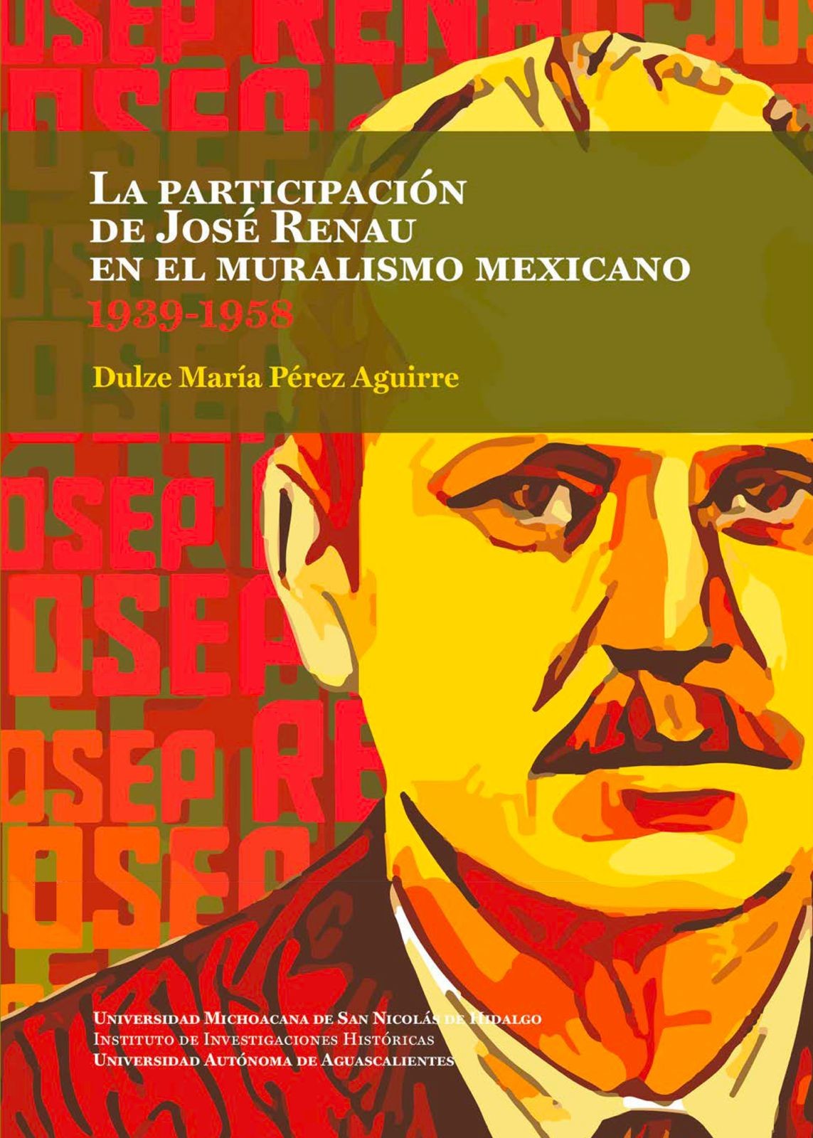 Portada: La participación de José Renau en el muralismo mexicano 1939-1958