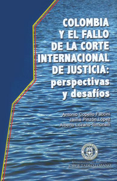 Colombia y el fallo de la corte internacional de justicia: perspectivas y desafíos