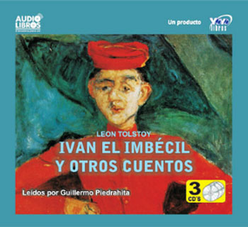 Portada: Iván el imbécil y otros cuentos (Incluye 3 CD`s)