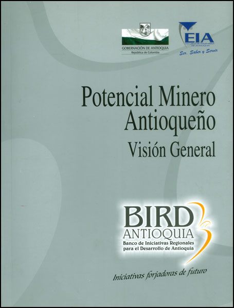 Potencial minero antioqueño. Visión general