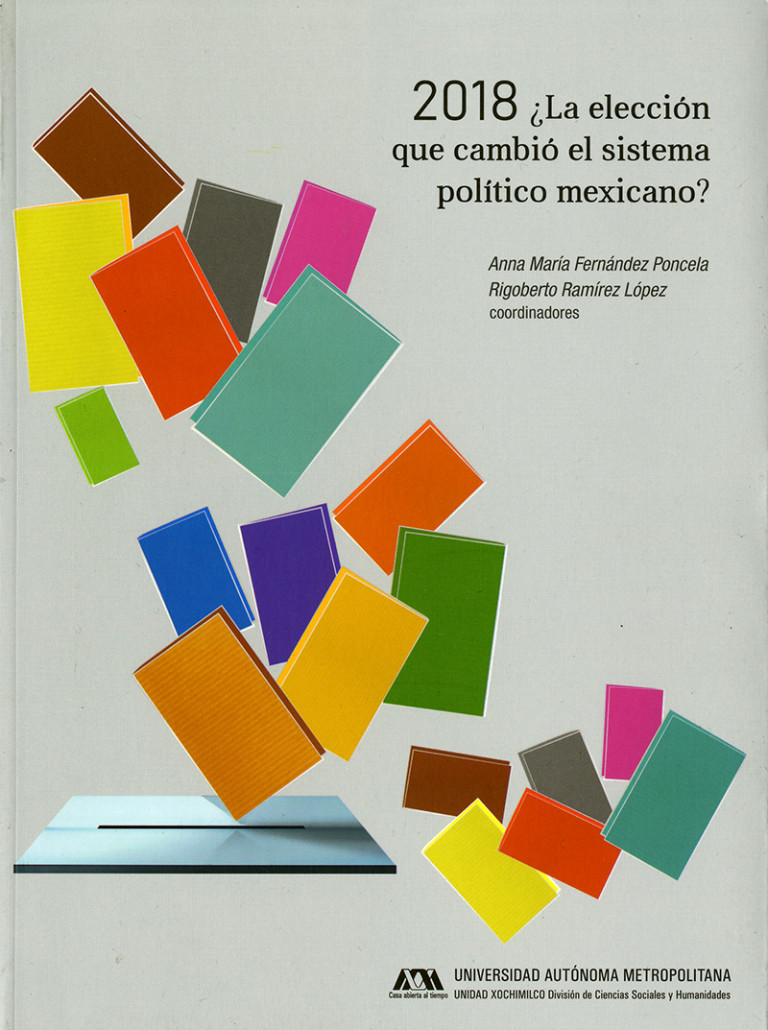 Portada: 2018 ¿La elección que cambió el sistema político mexicano?