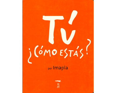 Tú ¿Cómo estás?