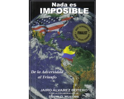 Nada es imposible. De la adversidad al triunfo