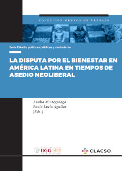 Portada: La disputa por el bienestar en América Latina en tiempos de asedio neoliberal