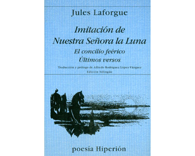 Imitación de Nuestra Señora la Luna. El conflicto feérico. Últimos versos