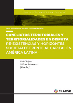 Portada: Conflictos territoriales y territorialidades en disputa
