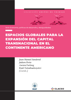 Portada: Espacios globales para la expansión del capital transnacional en el continente americano