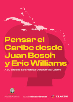 Portada: Pensar el Caribe desde Juan Bosch y Eric Williams