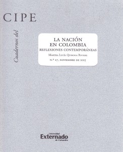 Portada: Cuadernos del cipe no. 27. La nación en Colombia. Reflexiones contemporaneas
