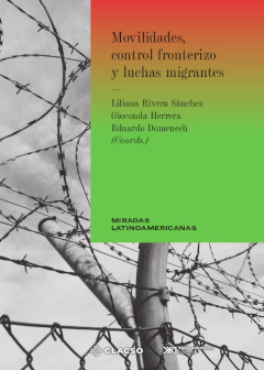 Portada: Movilidades, control fronterizo y luchas migrantes