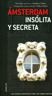 Guía Jonglez Ámsterdam insólita y secreta