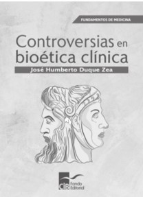 Portada: Controversias En Bioética Clínica