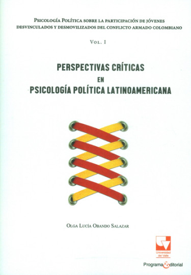 Portada: Psicología política sobre la participación de jóvenes desvinculados y desmovilizados del conflicto armado colombiano: Vol. I