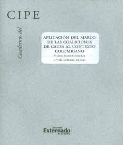 Portada: Cuadernos del CIPE No.28.Aplicación del marco de las coaliciones de causa al contexto colombiano