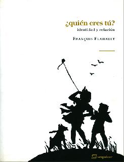 ¿Quién eres tú? Identidad y relación