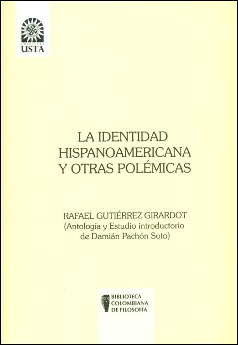 La identidad hispanoamericana y otras polémicas