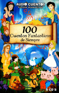 Portada: 100 cuentos fantásticos de siempre. Versión dramatizada ( Incluye 5 CD`s)
