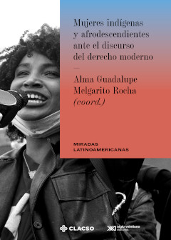 Portada: Mujeres indígenas y afrodescendientes ante el discurso del derecho moderno