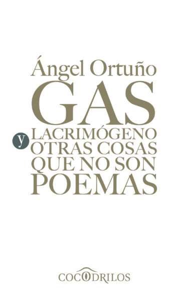 Portada: Gas lacrimógeno y otras cosas que no son poemas