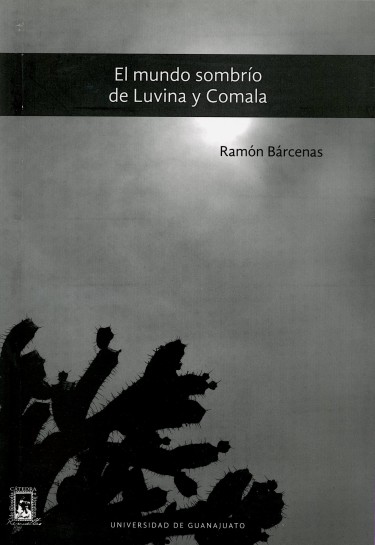 Portada: El mundo sombrío de Luvina y Comala