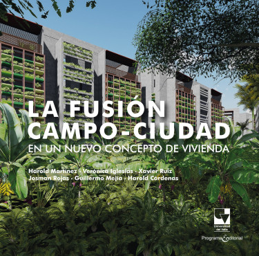 Portada: La fusión campo-ciudad en un nuevo concepto de vivienda