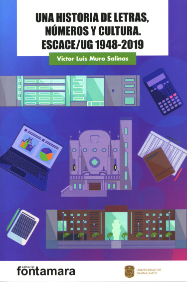 Portada: Una historia de letras, números y cultura. ESCACE/UG 1948-2019