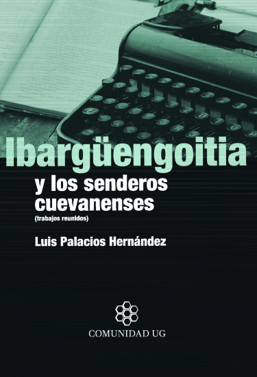 Portada: Ibargüengoitia y los senderos cuevanenses
