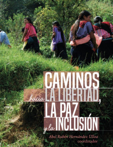 Portada: Caminos hacia la libertad, la paz y la inclusión