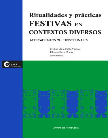 Portada: Ritualidades y prácticas festivas en contextos diversos. Acercamientos multidisciplinares