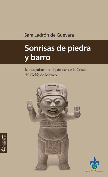 Portada: Sonrisas de piedra y barro: Iconografías prehispánicas de la Costa del Golfo de México