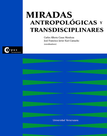 Portada: Miradas antropológicas y transdisciplinares