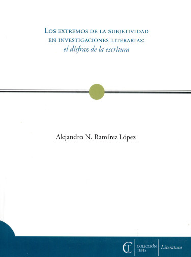 Portada: Los extremos de la subjetividad en investigaciones literarias: