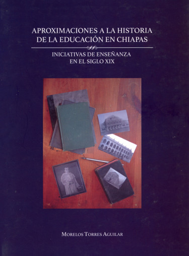 Portada: Aproximaciones a la historia de la educación en Chiapas